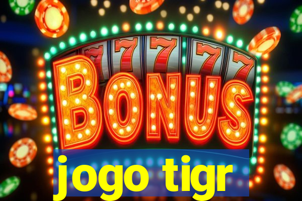 jogo tigr